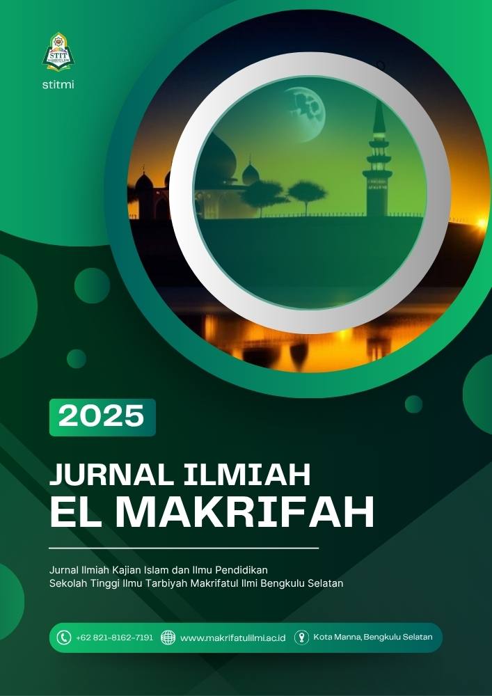 View Vol. 2 No. 2 (2025): Jurnal el Makrifah Sekolah Tinggi Ilmu Tarbiyah Makrifatul Ilmi Bengkulu Selatan